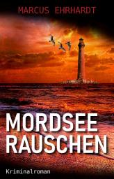 Icon image Mordseerauschen: Langeoog-Krimi
