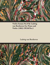 Icon image Violin Sonata - No. 8 - Op. 30/No. 3 - For Piano and Violin: With a Biography by Joseph Otten, Issue 3
