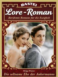 Icon image Lore-Roman 147: Die seltsame Ehe der Ankermanns