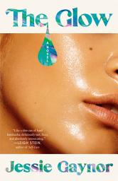 Icon image The Glow: A Novel