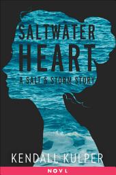 Icon image Saltwater Heart: A Salt & Storm Story