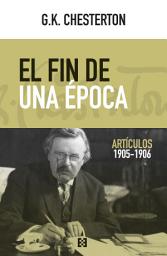 Icon image El fin de una época: Artículos 1905-1906