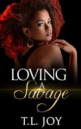 Icon image Loving A Savage