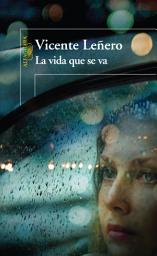 Icon image La vida que se va