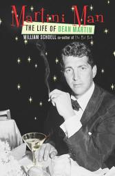 Icon image Martini Man: The Life of Dean Martin