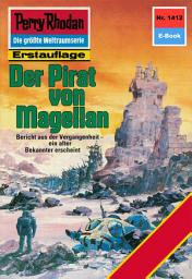 Icon image Perry Rhodan 1412: Der Pirat von Magellan: Perry Rhodan-Zyklus "Die Cantaro"