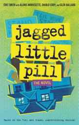 Icon image Jagged Little Pill: The Novel