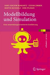 Icon image Modellbildung und Simulation: Eine anwendungsorientierte Einführung