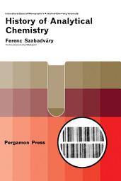 Icon image History of Analytical Chemistry: International Series of Monographs in Analytical Chemistry