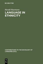 Icon image Language in Ethnicity: A View of Basic Ecological Relations
