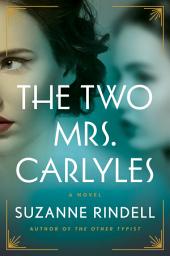 Icon image The Two Mrs. Carlyles