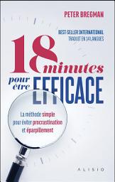 Icon image 18 minutes pour être efficace: Édition 2