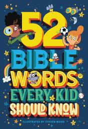 Icon image 52 Bible Words Every Kid Should Know