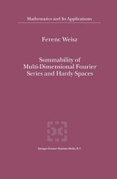 Icon image Summability of Multi-Dimensional Fourier Series and Hardy Spaces