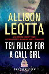 Icon image Ten Rules for a Call Girl: An eShort Story