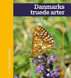 Icon image Danmarks truede arter: Den danske Rødliste
