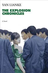 Icon image The Explosion Chronicles: A Novel