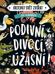Icon image Objevuj svět zvířat – Podivní, divocí, úžasní!