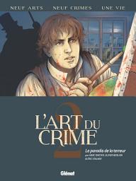 Icon image L'Art du Crime - Tome 02: Le Paradis de la terreur