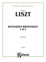 Icon image Hungarian Rhapsodies, Nos. 1 and 2: Piano Collection