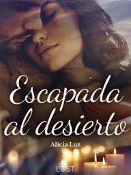 Icon image Escapada al desierto - Un Novela Corta Erótica