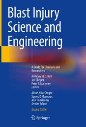 Icon image Blast Injury Science and Engineering: A Guide for Clinicians and Researchers, Edition 2