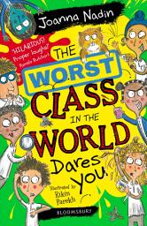 Icon image The Worst Class in the World Dares You!