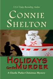 Icon image Holidays Can Be Murder: A Charlie Parker Christmas Mystery Novella