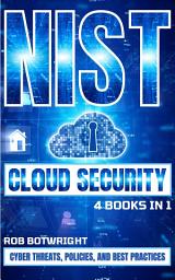 Icon image NIST Cloud Security: Cyber Threats, Policies, And Best Practices