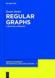 Icon image Regular Graphs: A Spectral Approach