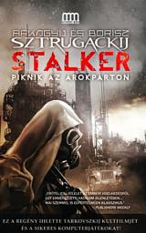 Icon image Stalker: Piknik az árokparton