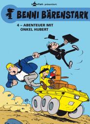 Icon image Benni Bärenstark Bd. 4: Abenteuer mit Onkel Hubert