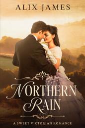 Icon image Northern Rain: A North & South Variation
