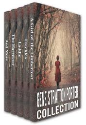 Icon image Gene Stratton-Porter Collection: A Girl of the Limberlost, Freckles, Laddie, The Harvester, A Daughter of the Land, At the Foot of the Rainbow, Her Fatther's Daughter, Michale O'Halloran