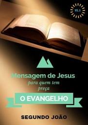 Icon image O EVANGELHO SEGUNDO JOÃO VL: 1: O EVANGELHO