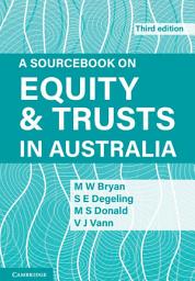 Icon image A Sourcebook on Equity and Trusts in Australia: Edition 3