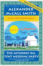 Icon image The Saturday Big Tent Wedding Party (Enhanced Edition): A No. 1 Ladies' Detective Agency Novel (12)