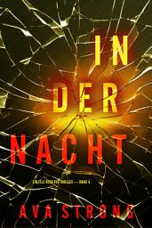 Icon image In Der Nacht (Ein Elle Keen FBI-Thriller — Band 4)