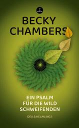 Icon image Ein Psalm für die wild Schweifenden: Dex & Helmling 1