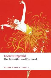 Icon image The Beautiful and Damned: Edition 2
