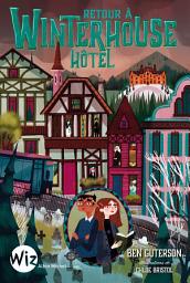 Icon image Retour à Winterhouse Hôtel - tome 2
