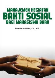 Icon image Manajemen Kegiatan Bakti Sosial bagi Mahasiswa Baru