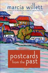 Icon image Postcards from the Past: A Novel