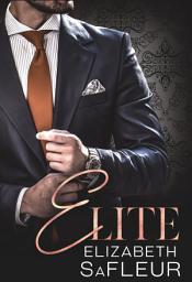Icon image Elite: A hot billionaire romance
