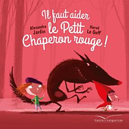 Icon image Il faut aider le Petit Chaperon rouge