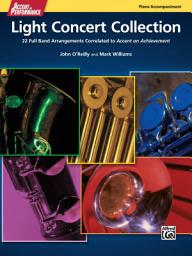 Icon image Accent on Performance Light Concert Collection for Piano: 22 Full Band Arrangements Correlated to "Accent on Achievement"