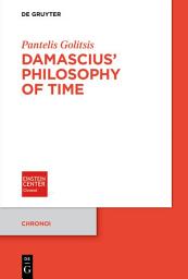 Icon image Damascius' Philosophy of Time