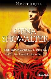 Icon image L'oracle des ténèbres: T10 - Les seigneurs de l'ombre