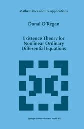 Icon image Existence Theory for Nonlinear Ordinary Differential Equations