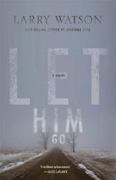 Icon image Let Him Go: A Novel